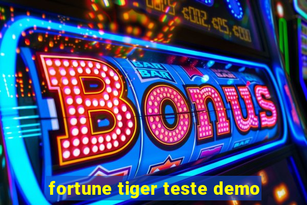 fortune tiger teste demo